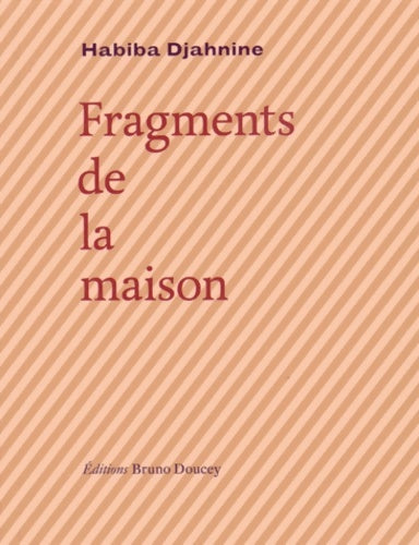 Livrenpoche : Fragments de la maison - Habiba Djahnine - Livre