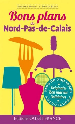 Livrenpoche : Bons plans du Nord-Pas-de-Calais - Damien Bertin - Livre