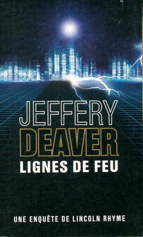 Livrenpoche : Lignes de feu - Jeffery Deaver - Livre