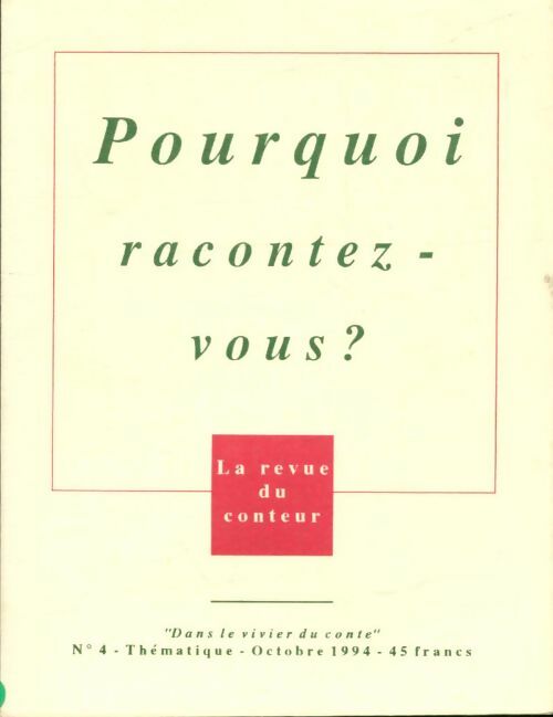 Livrenpoche : Dans le vivier du conte n°4 : Pourquoi racontez-vous ? - Collectif - Livre