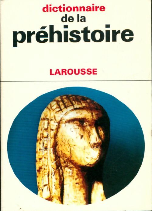 Livrenpoche : Dictionnaire de la préhistoire - Michel Brézillon, Brezillon Michel - Livre
