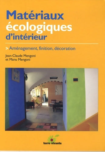 Livrenpoche : Matériaux écologiques d'intérieur - Jean-Claude Mengoni - Livre