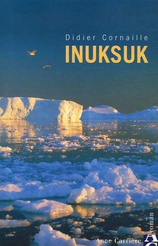 Livrenpoche : Inuksuk - Didier Cornaille - Livre
