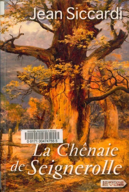 Livrenpoche : La Chênaie de Seignerolle - Jean Siccardi - Livre
