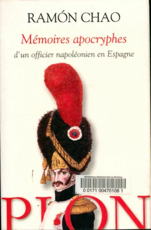 Livrenpoche : Mémoires apocryphes d un officier napoléonien en Espagne - Ramon Chao - Livre