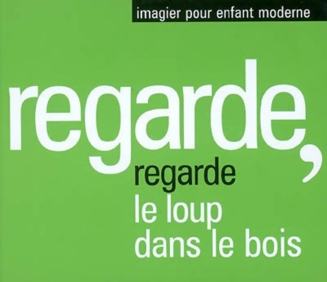 Livrenpoche : Regarde, le loup dans les bois - Anouk Bassier - Livre