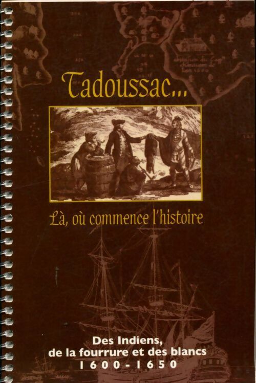 Livrenpoche : Tadoussac, là où commence l'histoire - Collectif - Livre