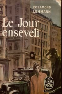 Livrenpoche : Le jour enseveli - Rosamond Lehmann - Livre