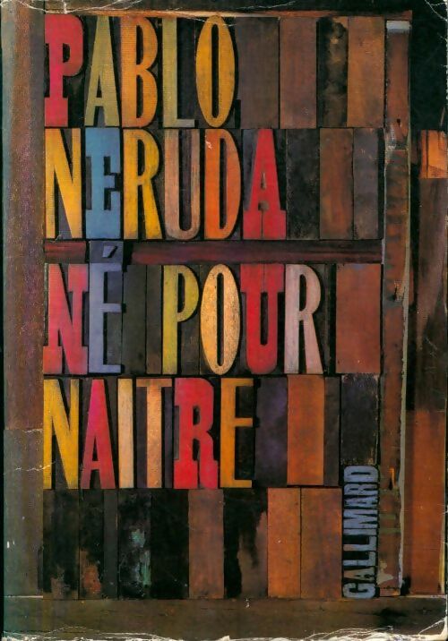 Livrenpoche : Né pour naître - Pablo Neruda - Livre