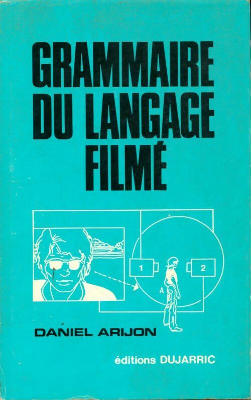 Livrenpoche : Grammaire du langage filmé - Daniel Arijon - Livre