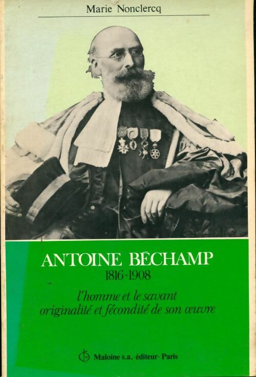 Livrenpoche : Antoine Béchamp - Marie Nonclercq - Livre