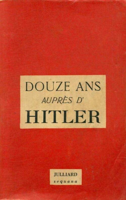 Livrenpoche : Douze ans auprès de Hitler - Albert Zoller - Livre