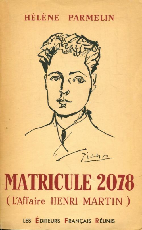 Livrenpoche : Matricule 2078 (l'affaire Henri martin) - Hélène Parmelin - Livre