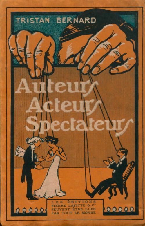 Livrenpoche : Auteurs, acteurs, spectateurs - Tristan Bernard - Livre