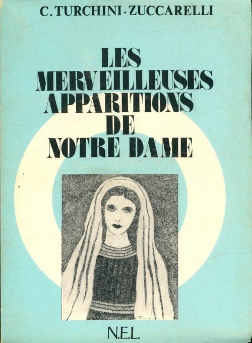 Livrenpoche : Les merveilleuses apparitions de Notre-Dame - C Turchini-Zuccarelli - Livre