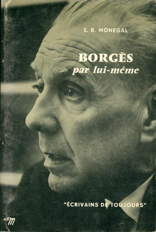 Livrenpoche : Borgès par lui-même - E. Rodrigez Monegal - Livre
