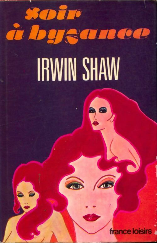 Livrenpoche : Soir à Byzance - Irwin Shaw - Livre
