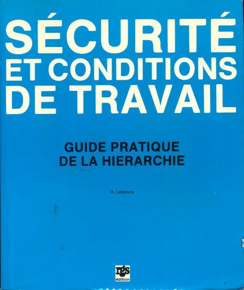 Livrenpoche : Sécurité et conditions de travail - Henri Lefebvre - Livre