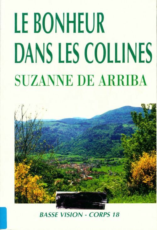 Livrenpoche : Le bonheur dans les collines - Suzanne De Arriba - Livre