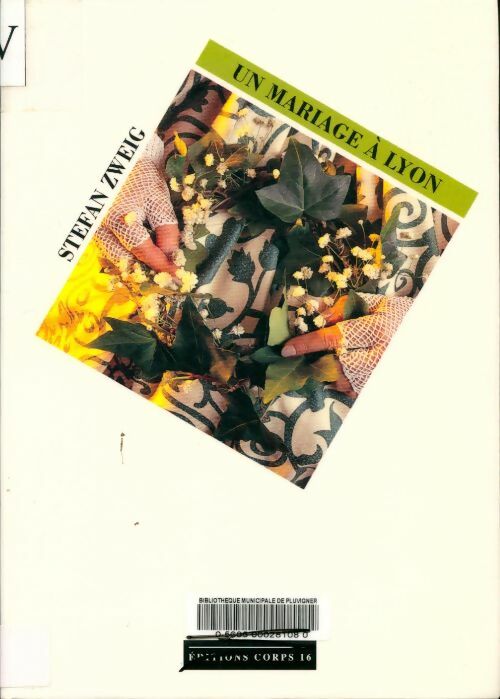 Livrenpoche : Un mariage à Lyon - Stefan Zweig - Livre