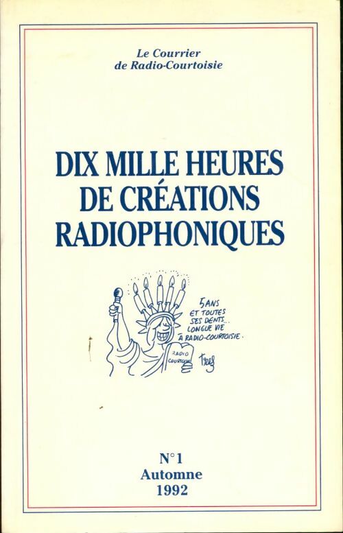 Livrenpoche : Le courrier de radio-courtoisie n°1 : Dix mille heures de créations radiophoniques - Collectif - Livre