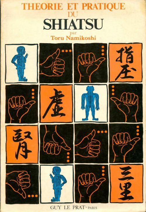Livrenpoche : Théorie et pratique du shiatsu - Toru Namikoshi - Livre