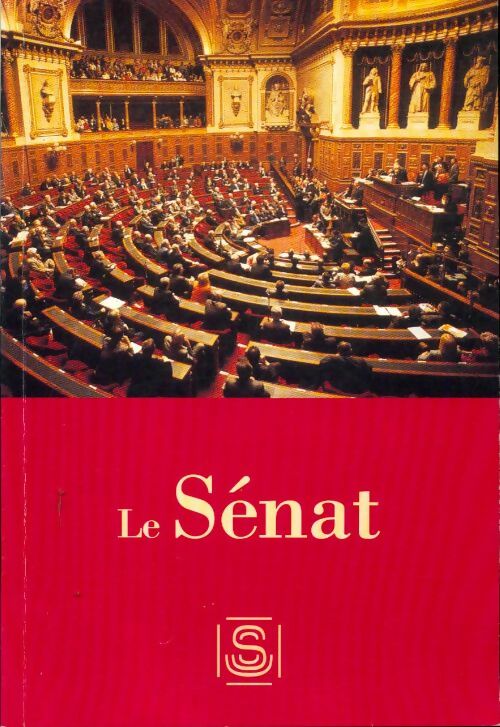 Livrenpoche : Le sénat - Collectif - Livre