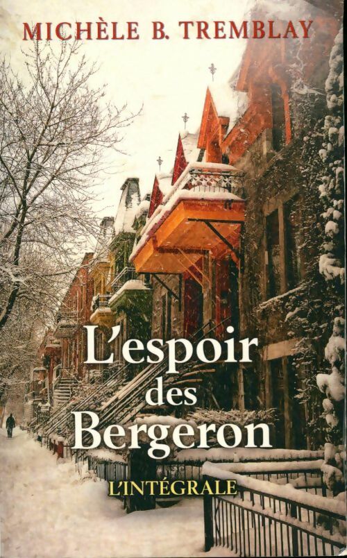 Livrenpoche : L'espoir des Bergeron - Michèle B. Tremblay - Livre