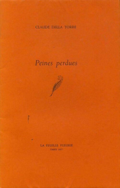 Livrenpoche : Peines perdues - Claude Della Torre - Livre