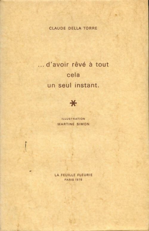 Livrenpoche : D'avoir rêvé à tout cela un seul instant - Claude Della Torre - Livre