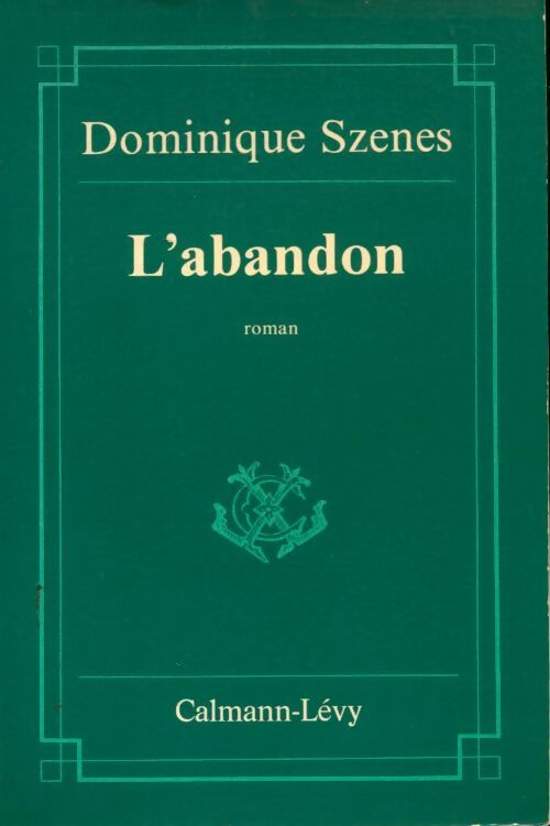 Livrenpoche : L'abandon - Dominique Szenes - Livre
