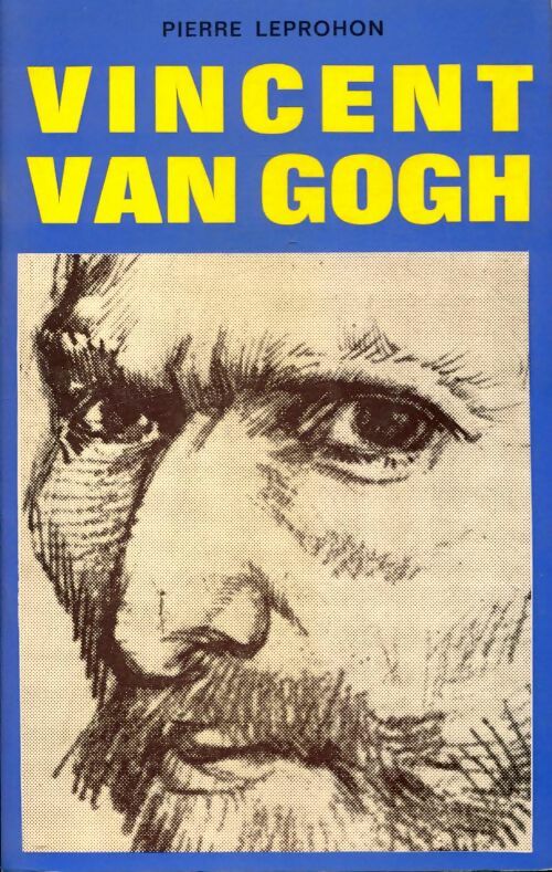 Livrenpoche : Vincent Van Gogh - Pierre Leprohon - Livre