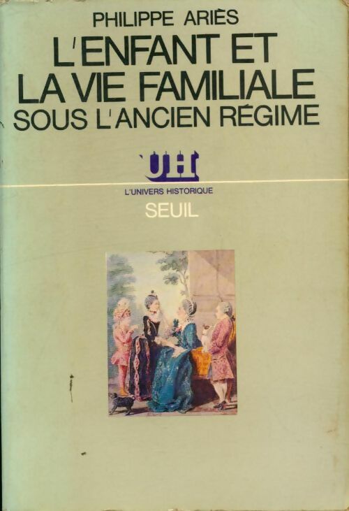 Livrenpoche : L'enfant et la vie familiale sous l'Ancien Régime - Philippe Ariès - Livre