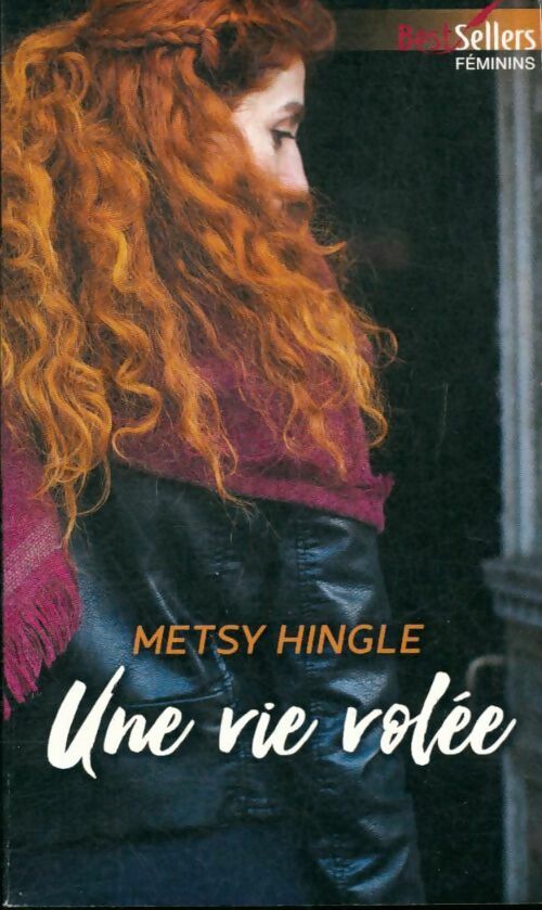 Livrenpoche : Une vie volée - Metsy Hingle - Livre