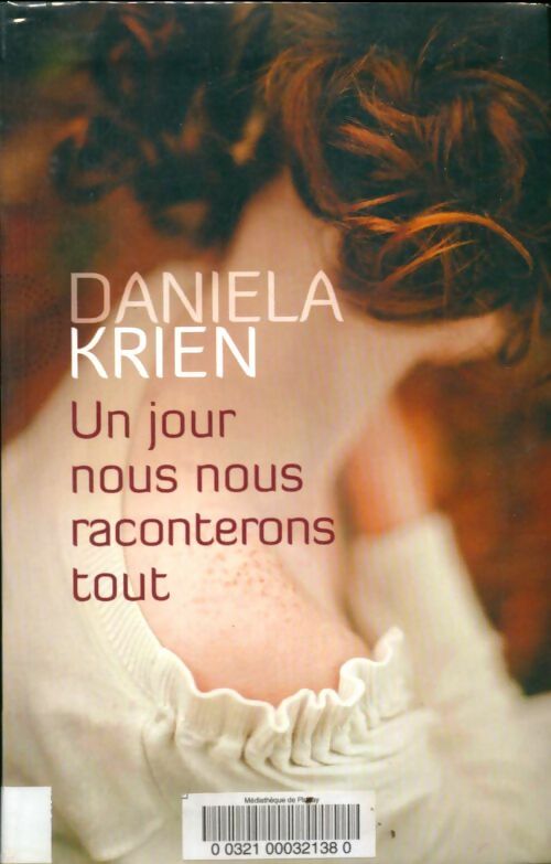 Livrenpoche : Un jour nous nous raconterons tout - Daniela Krien - Livre