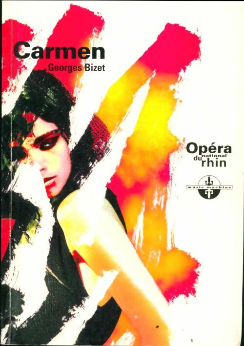 Carmen - Georges Bizet -  Opéra du Rhin - Livre