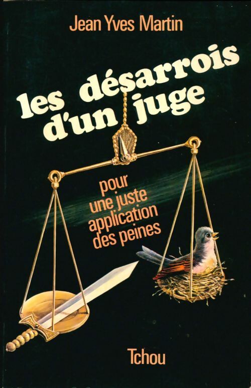 Les désarrois d'un juge - Jean-Yves Martin -  Tchou GF - Livre