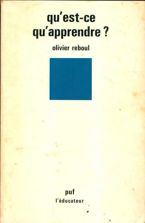 Livrenpoche : Qu'est-ce qu'apprendre? - Olivier Reboul - Livre