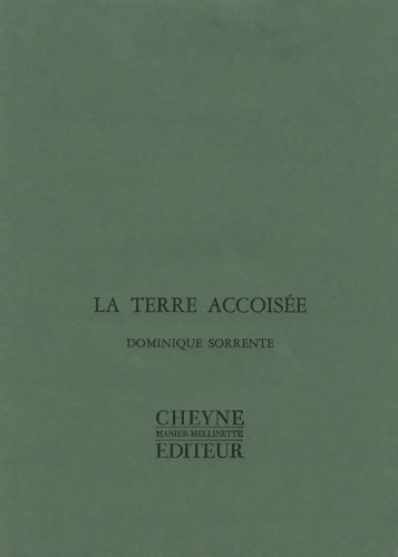 Livrenpoche : La terre accoisée - Dominique Sorrente - Livre