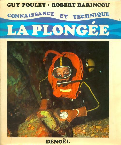 Livrenpoche : La plongée - Robert Barincou - Livre