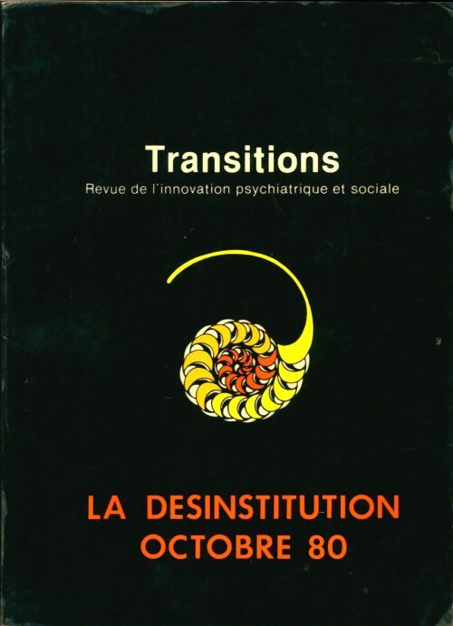 Livrenpoche : Transitions n°4 : La desinstitution  - Collectif - Livre