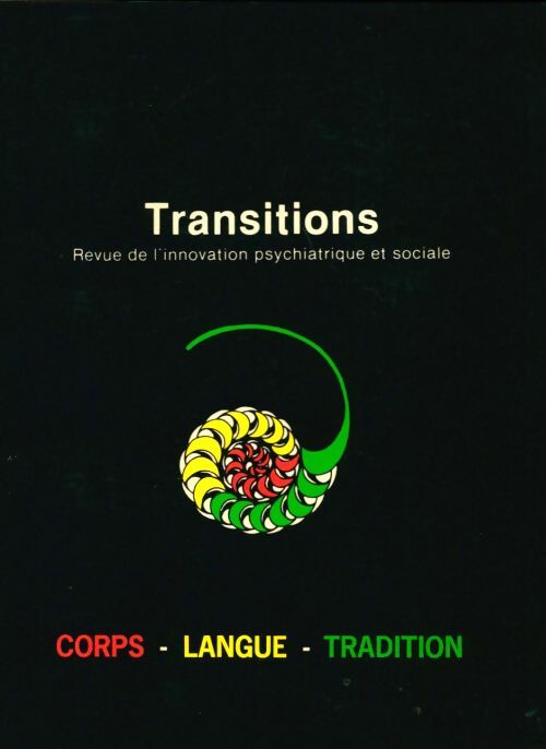 Livrenpoche : Transitions n°6 : Corps, langue, tradition - Collectif - Livre