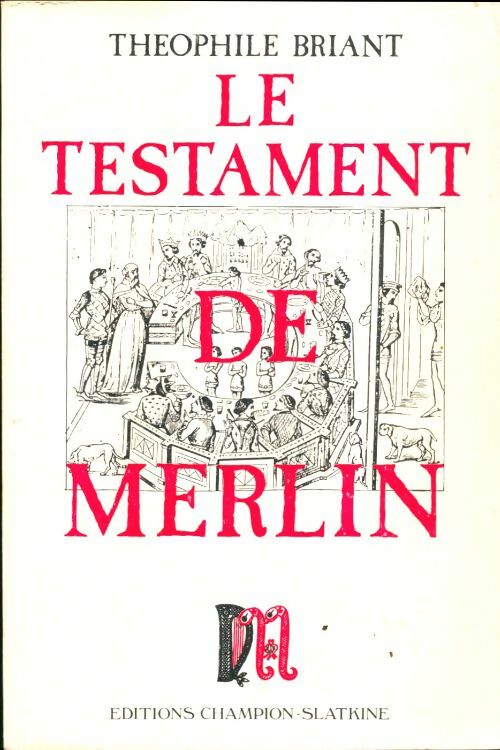 Livrenpoche : Le testament de Merlin - Théophile Briant - Livre