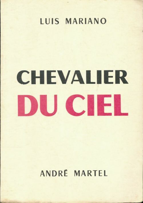 Livrenpoche : Chevalier du ciel - Luis Mariano - Livre