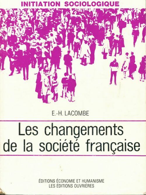Livrenpoche : Les changements de la société française - E.-H. Lacombe - Livre