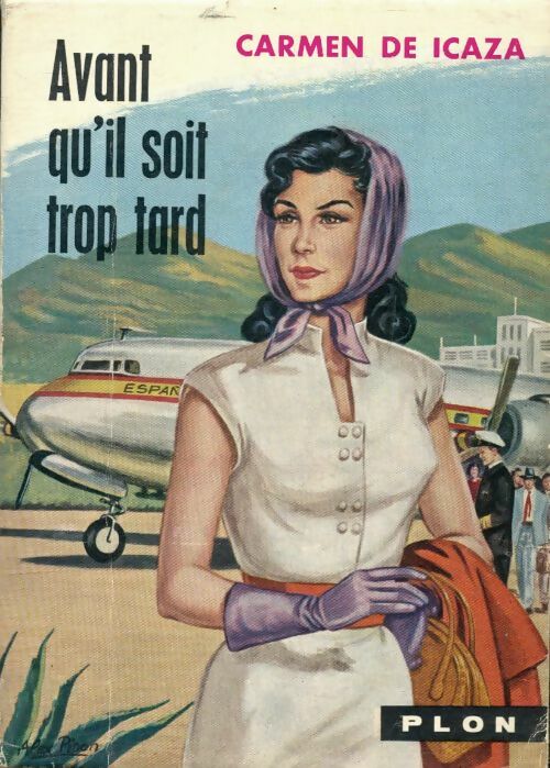 Livrenpoche : Avant qu'il soit trop tard - Carmen De Icaza - Livre