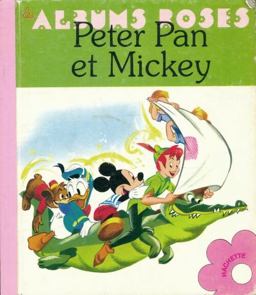 Livrenpoche : Peter Pan et Mickey - Walt Disney - Livre
