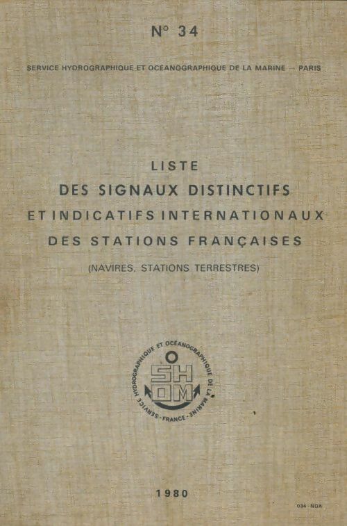 Livrenpoche : Liste des signaux distinctifs et indicatifs internationaux des stations françaises - Collectif - Livre