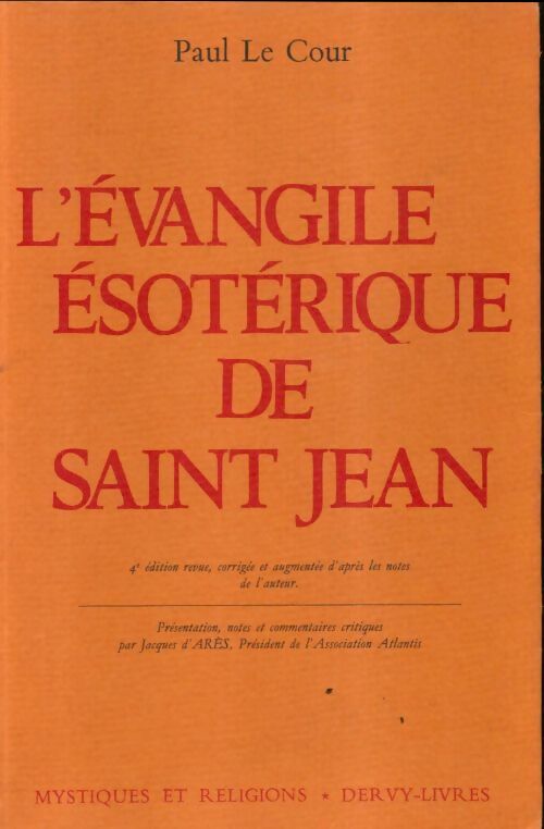 Livrenpoche : L'Evangile ésotérique de Saint Jean - Paul Le Cour - Livre