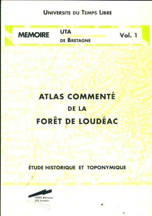 Livrenpoche : Atlas commenté de la forêt de Loudéac - Collectif - Livre